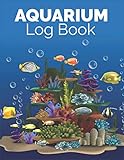 Aquarium Log Book: Record Daily Maintenace Of Aquarium Like Filter, Pumps, Tubing Check - PH, Water, Salinity Level Etc | Thanksgiving Gift Or Gift Ideas For Fish Lover On Any Occasion Photo, bestseller 2024-2023 new, best price $5.99 review